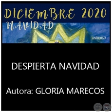 DESPIERTA NAVIDAD - Por GLORIA MARECOS - Año 2020